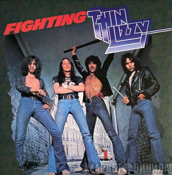 Thin Lizzy  - Fighting