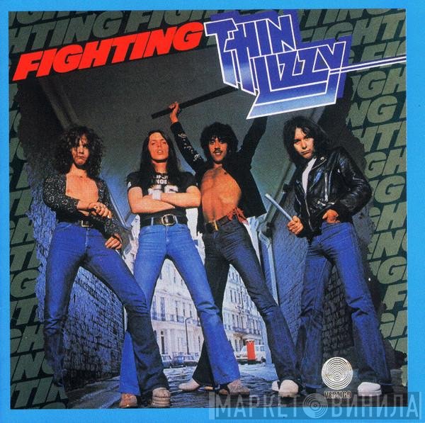 Thin Lizzy  - Fighting