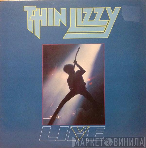 Thin Lizzy  - Life Live