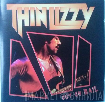 Thin Lizzy  - Out On Bail