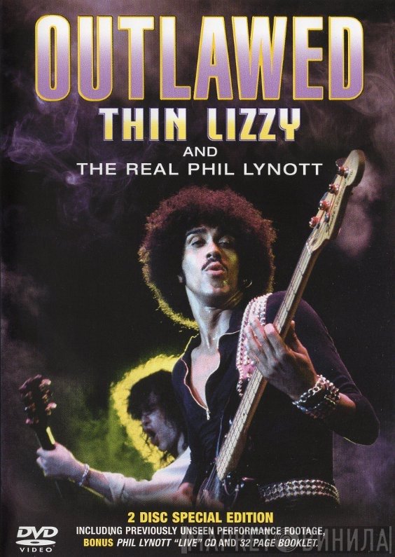 Thin Lizzy, Phil Lynott - Outlawed - Thin Lizzy And The Real Phil Lynott