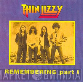 Thin Lizzy  - Remembering #1