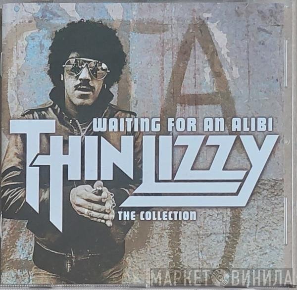 Thin Lizzy  - Waiting For An Alibi - The Collection