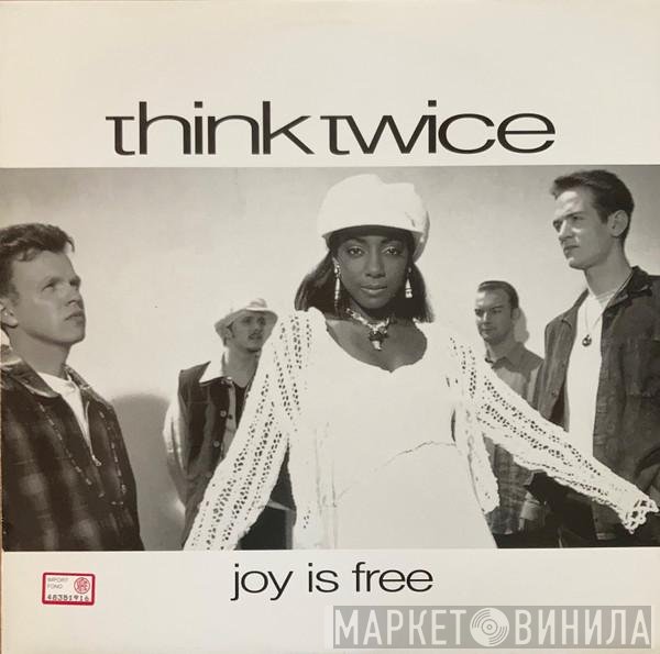 Think Twice - Joy Is Free
