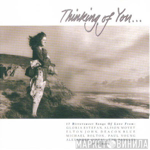  - Thinking Of You......