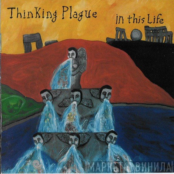 Thinking Plague  - In This Life