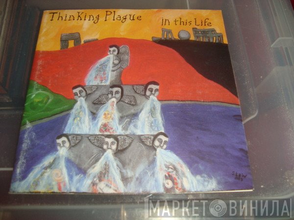 Thinking Plague  - In This Life