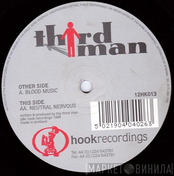 Third Man - Blood Music / Neutral Nervous