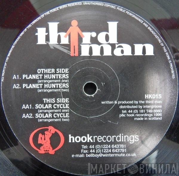 Third Man - Planet Hunters / Solar Cycle
