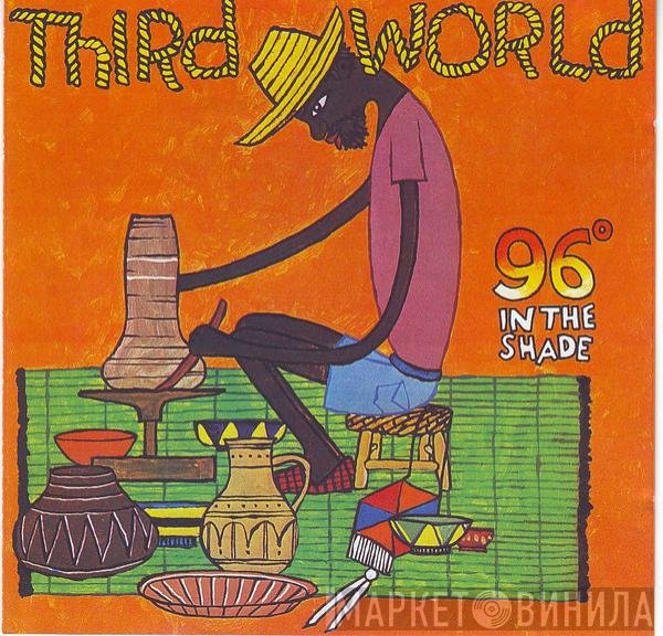 Third World  - 96° In The Shade