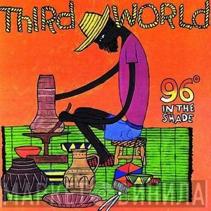 Third World  - 96° In The Shade