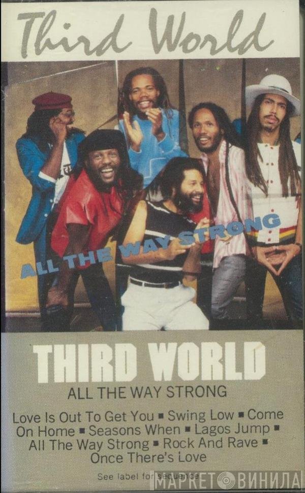 Third World  - All The Way Strong