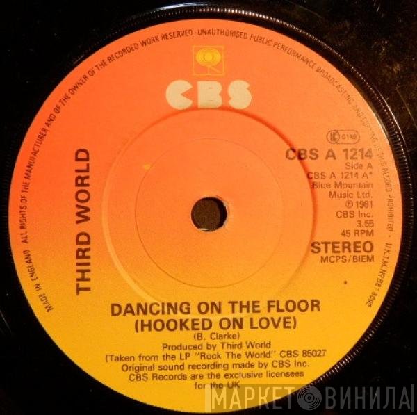 Third World - Dancing On The Floor (Hooked On Love)