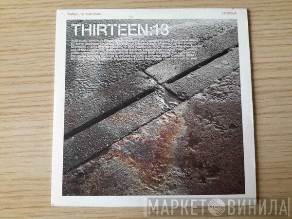 Thirteen:13 - Truth Hurts