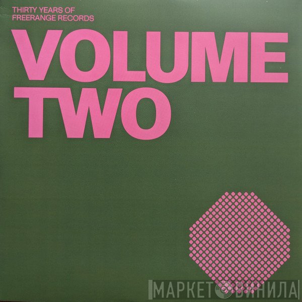  - Thirty Years of Freerange Records (Volume Two)