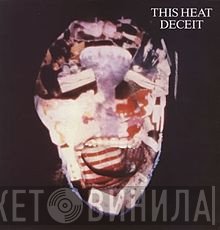 This Heat  - Deceit