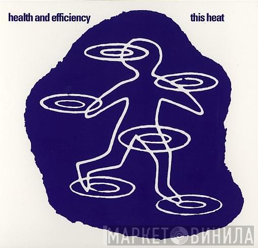 This Heat - Health And Efficiency