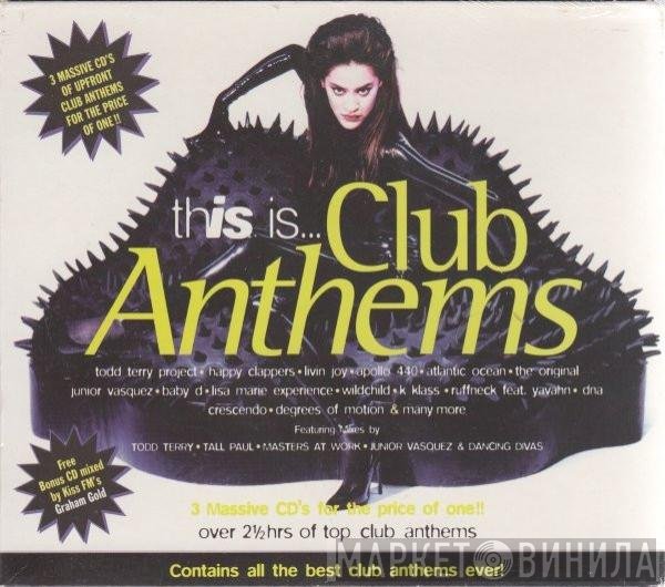  - This Is... Club Anthems