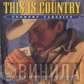  - This Is Country - Country Classics