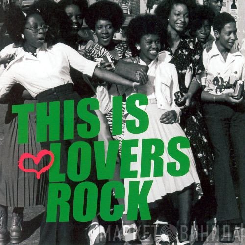  - This Is Lovers Rock