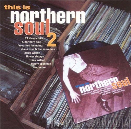  - This Is Northern Soul 2