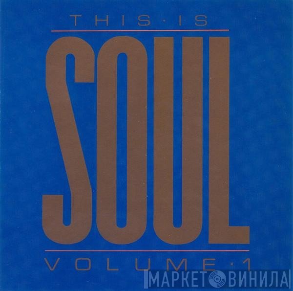  - This Is Soul Volume · 1