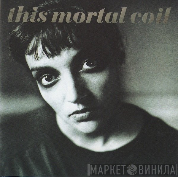 This Mortal Coil  - Blood