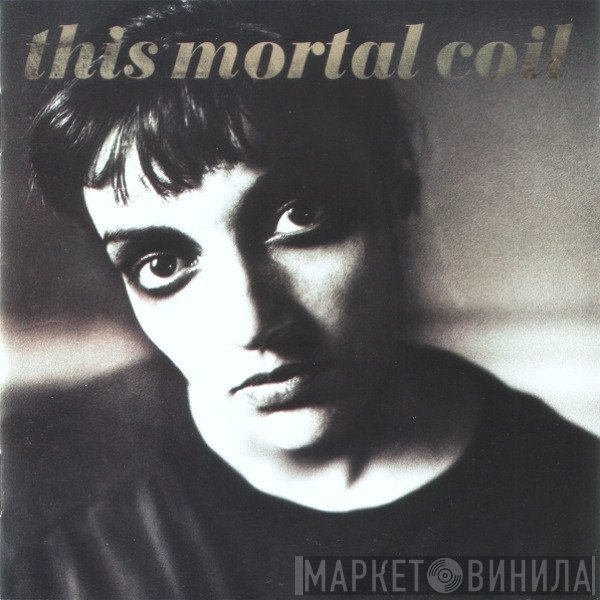 This Mortal Coil  - Blood