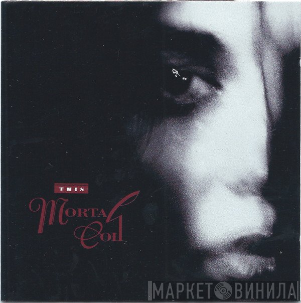 This Mortal Coil  - Filigree & Shadow