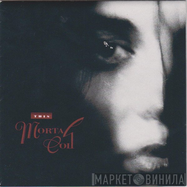 This Mortal Coil  - Filigree & Shadow
