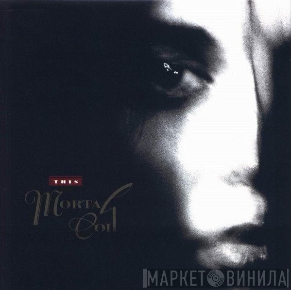 This Mortal Coil  - Filigree & Shadow