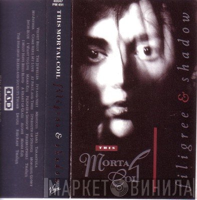 This Mortal Coil  - Filigree & Shadow