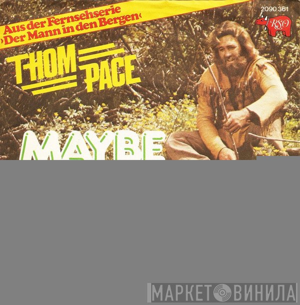 Thom Pace  - Maybe