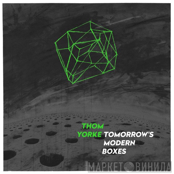 Thom Yorke - Tomorrow's Modern Boxes