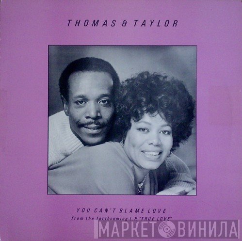 Thomas &amp; Taylor - You Can't Blame Love