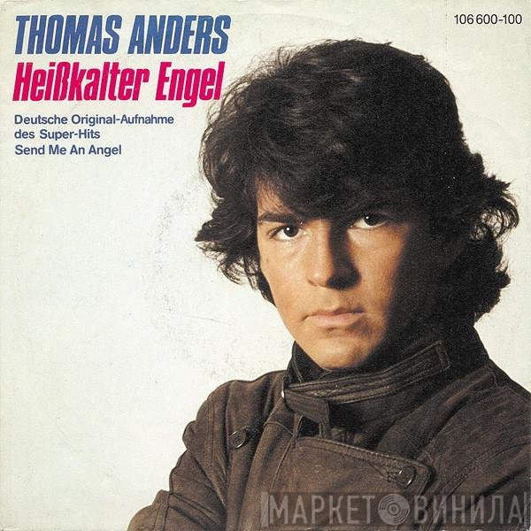 Thomas Anders  - Heißkalter Engel