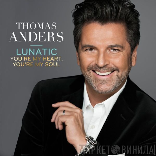 Thomas Anders  - Lunatic