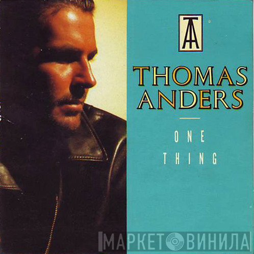Thomas Anders  - One Thing