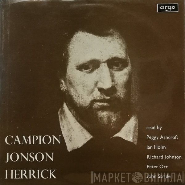 Thomas Campion, Ben Jonson, Robert Herrick - The English Poets From Chaucer To Yeats - Campion, Jonson, Herrick