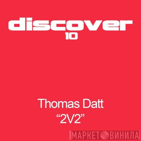 Thomas Datt  - 2V2