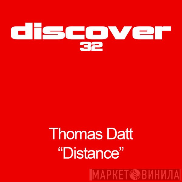 Thomas Datt  - Distance