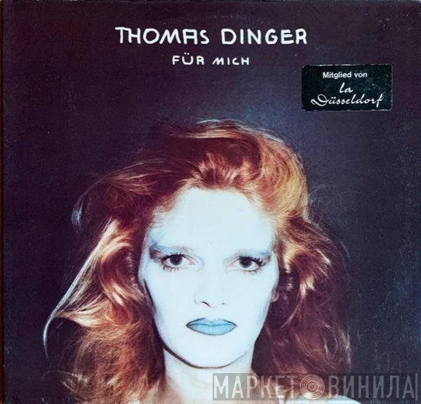 Thomas Dinger  - Für Mich