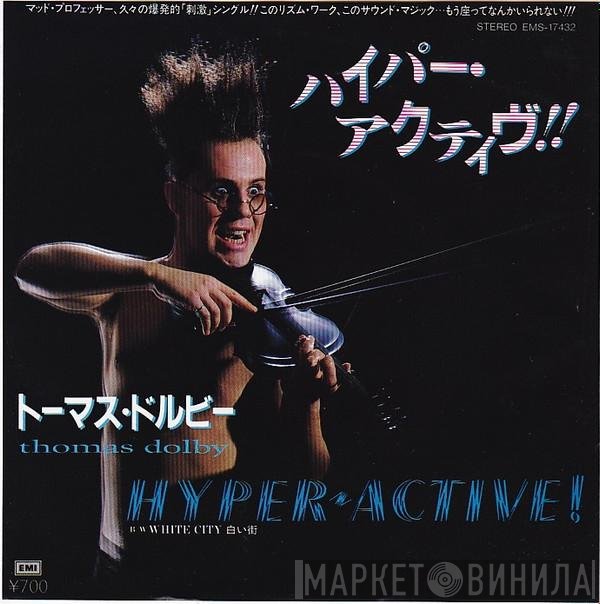 Thomas Dolby = Thomas Dolby  - ハイパー・アクティヴ！！ = Hyper-active!