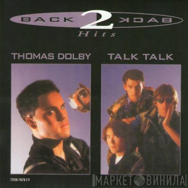 Thomas Dolby / Talk Talk  - Back 2 Back Hits