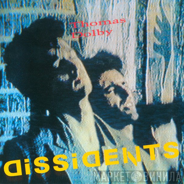 Thomas Dolby - Dissidents