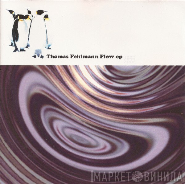 Thomas Fehlmann  - Flow EP