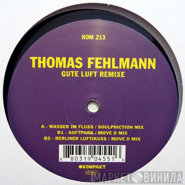 Thomas Fehlmann - Gute Luft Remixe