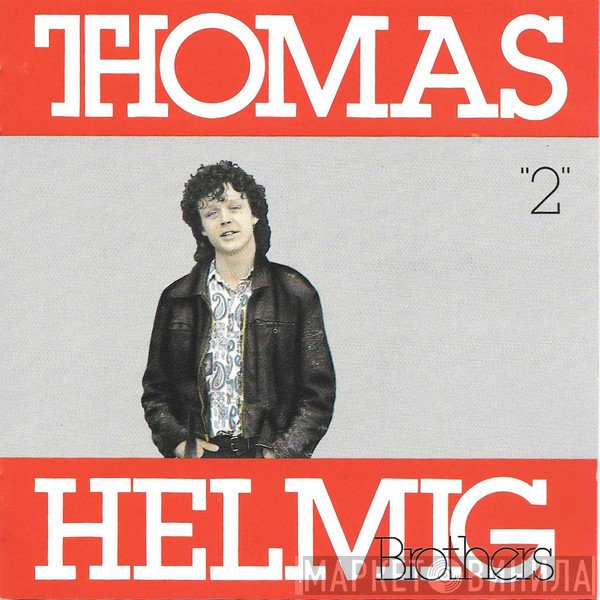 Thomas Helmig Brothers  - 2