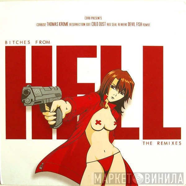 Thomas Krome - Bitches From Hell (The Remixes)