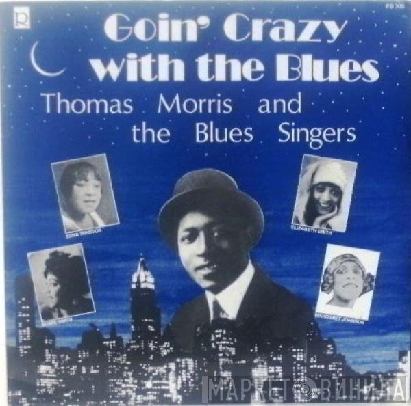 Thomas Morris - Goin' Crazy With The Blues (Thomas Morris And The Blues Singers)